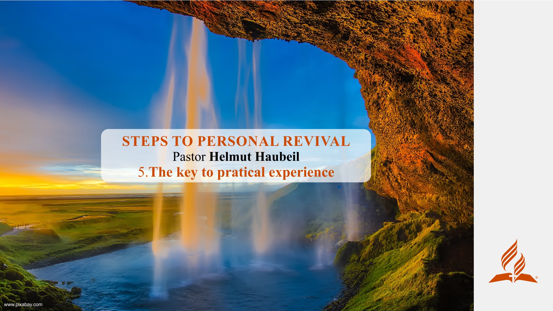 5.The key to pratical experience – STEPS TO PERSONAL REVIVAL | Pastor Helmut Haubeil