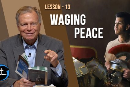 EPHESIANS – Lesson 13: Waging Peace | Sabbath School with Pastor Mark Finley