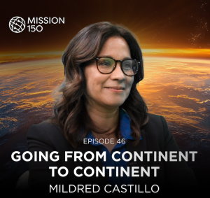 Mission 150 – Episode 46 – Going from Continent to Continent