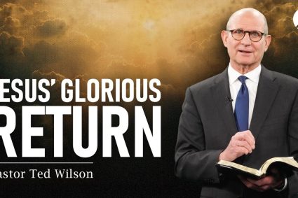 The Great Controversy Chapter 40: God’s People Delivered, Pt.3 | Pastor Ted Wilson