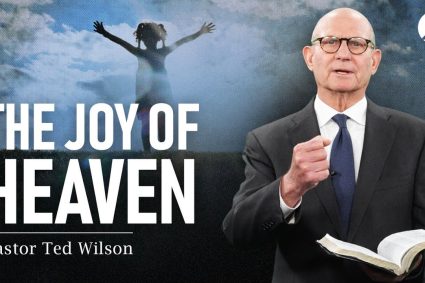 The Great Controversy Chapter 40: God’s People Delivered, Pt.5 | Pastor Ted Wilson