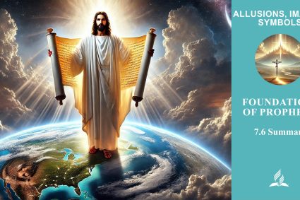 Lesson 7.Foundations of Prophecy | 7.6 Summary | ALLUSIONS, IMAGES, SYMBOLS | LIVING FAITH