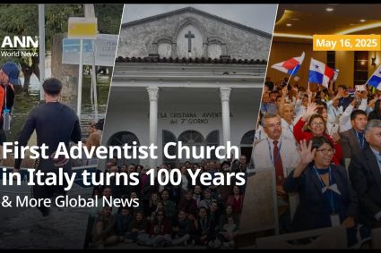 Adventist News Network – May 16, 2025: First Adventist Church in Italy turns 100 Years & More Global News