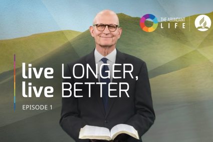 Discover the Bible’s Blueprint for a Healthy Life | Episode 1 | ABUNDANT LIVING | with Ted Wilson