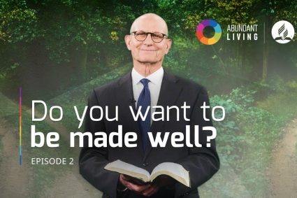 The First Step to Better Health | Episode 2 | ABUNDANT LIVING | with Ted Wilson