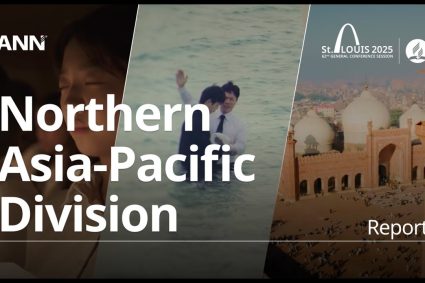 Adventist News Network – July 06, 2025 : GCSession 2025 – NSD – Northern Asia-Pacific Division