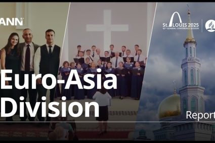 Adventist News Network – July 09, 2025 : GCSession 2025 – ESD – Euro-Asia Division