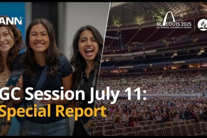 Adventist News Network – July 11, 2025 : GCSession2025 Special Report Day Nine