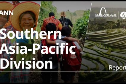 Adventist News Network – July 11, 2025 : GCSession 2025 – SSD – Southern Asia-Pacific Division