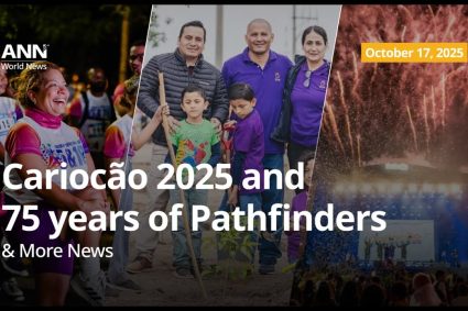 🌍 Adventist News Network – October 17, 2025: Cariocão 2025 mobilizes thousands of young people & More Global News