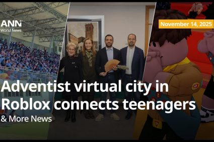 🌍 Adventist News Network – November 14, 2025: Creative evangelism in a Roblox city & More Global News